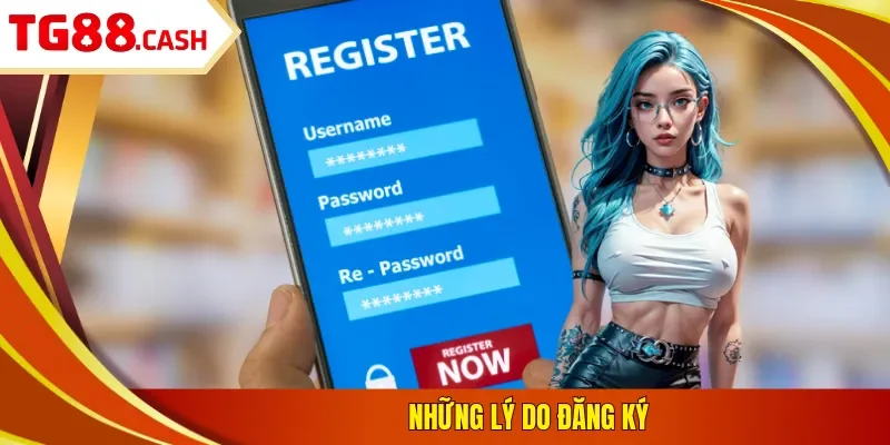 Những lý do đăng ký