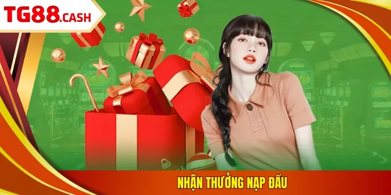 Nhận thưởng nạp đầu
