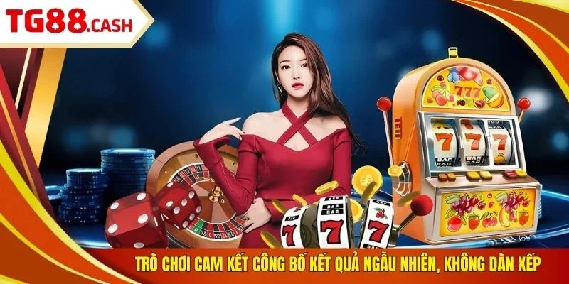 Trò chơi cam kết công bố kết quả ngẫu nhiên, không dàn xếp