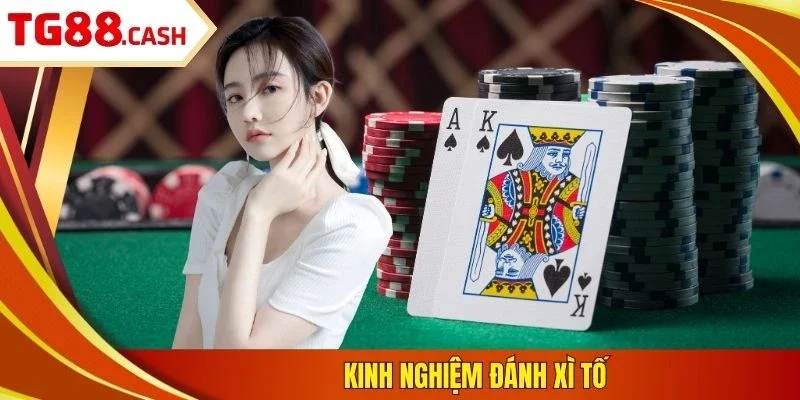 Poker Online TG88: Những Bí Kíp Phải Biết Trước Khi Vào Bàn Kinh nghiệm đánh xì tố