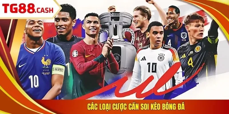 Các loại cược cần soi kèo bóng đá