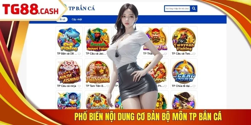 TP Bắn Cá Game Hot Nhất TG88 - 3 Mẹo Săn Mồi 100% Thắng Phổ biến nội dung cơ bản bộ môn TP bắn cá