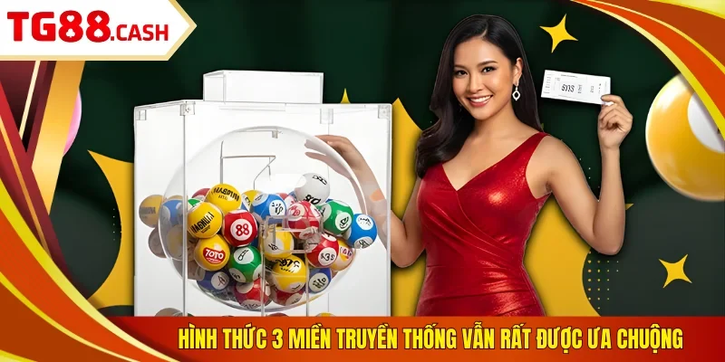 Hình thức 3 miền truyền thống vẫn rất được ưa chuộng